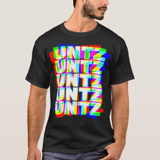 Untz Hardstyle Techno Rave EDM Music DJ T-shirt (Voorkant)
