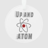 Up and ATOM, Science Humor Pun Funny Ornament (achterkant)