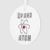 Up and ATOM, Science Humor Pun Funny Ornament (voorkant)