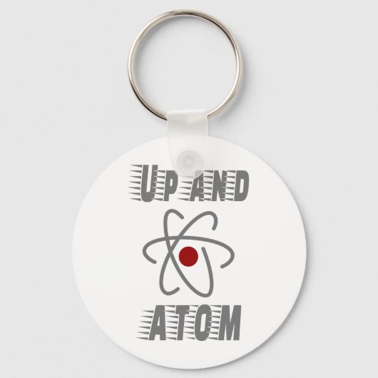 Up and ATOM, Science Humor Pun Funny Sleutelhanger (Voorkant)