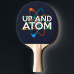 UP EN ATOM Fun Science Tafeltennisbatje<br><div class="desc">Een cool,  trendy en leuk,  wetenschappelijk geïnspireerd design. Het perfecte geschenk voor alle wetenschappers,  wetenschapsdocenten,  labtechnici,  wetenschapsstudenten,  kortom,  elke wetenschapsgeek in je leven (en dat geldt ook voor jou)! Ontworpen door: Science Geekness© op http://www.zazzle.com/sciencegeekness*</div>