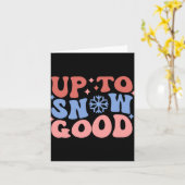 Up To Snow Good Fun Winter Design  Kaart (Gele Bloem)
