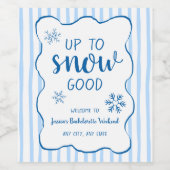 Up To Snow Good Winter Snowflake Bachelorette  Wijn Etiket (Enkel label)