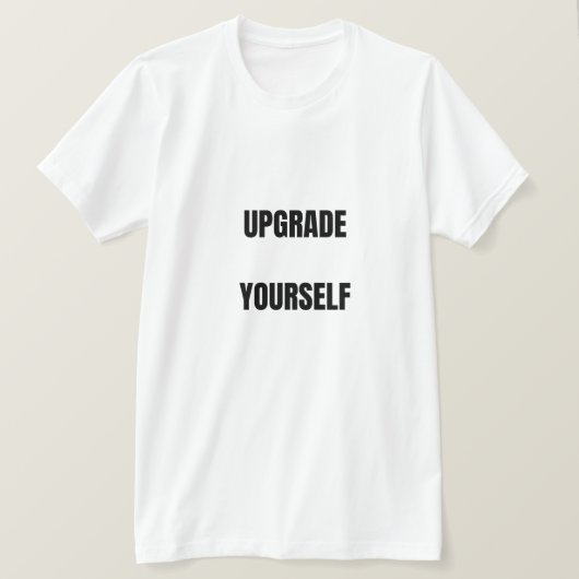 Upgrade YourselfT-Shirt T-shirt (Design voorkant)
