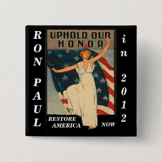 Uphold Our Honor Ron Paul 2012 Vierkante Button 5,1 Cm (Voorkant)
