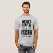 Upholsterer Job Title Cadeau T-shirt (Voorkant volledig)