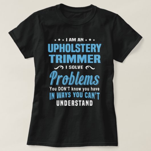 Upholstery Trimmer T-shirt (Design voorkant)