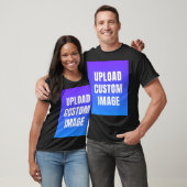 Upload Custom Image - Add Your Own To Print On A T-shirt (Unisex)