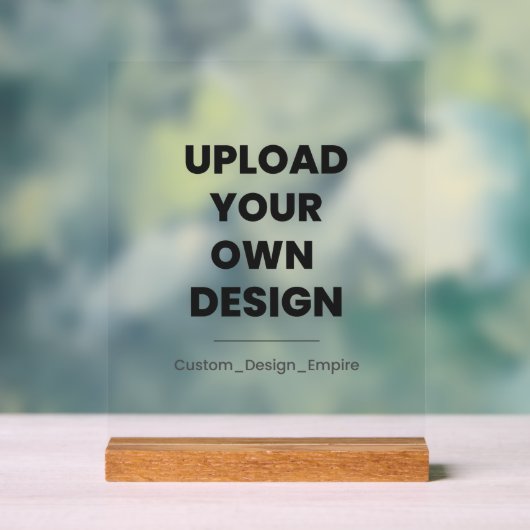 Upload Je Eigen Ontwerp Hier | Aangepaste Sjabloon Acryl Bord (Neutraal)