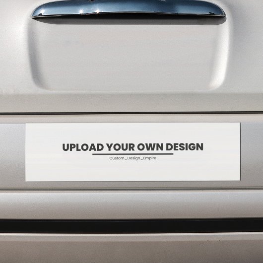 Upload Je Eigen Ontwerp Hier | Aangepaste Sjabloon Bumpersticker