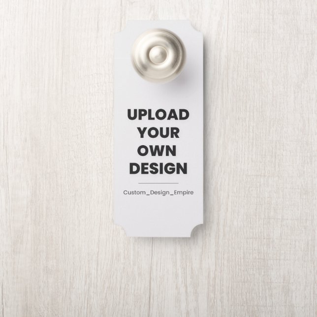Upload Je Eigen Ontwerp Hier | Aangepaste Sjabloon Deurhanger (Op knop)