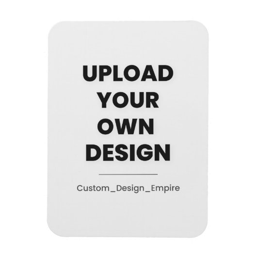 Upload Je Eigen Ontwerp Hier | Aangepaste Sjabloon Magneet (Verticaal)
