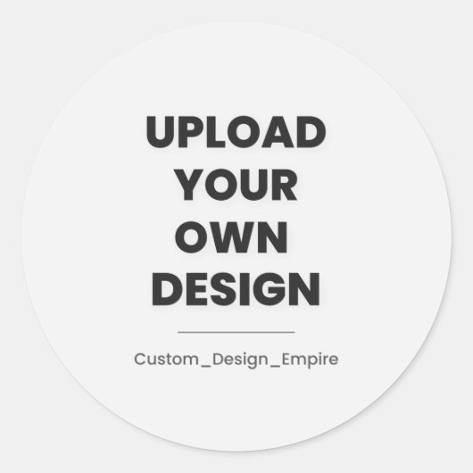 Upload Je Eigen Ontwerp Hier | Aangepaste Sjabloon Ronde Sticker (Voorkant)