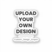Upload Je Eigen Ontwerp Hier | Aangepaste Sjabloon Sticker (Voorkant)