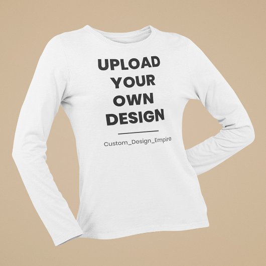 Upload Je Eigen Ontwerp Hier | Aangepaste Sjabloon T-shirt
