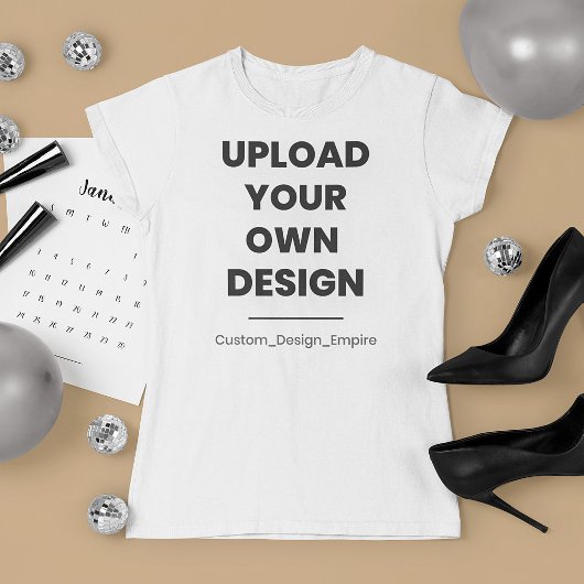 Upload Je Eigen Ontwerp Hier | Aangepaste Sjabloon T-shirt