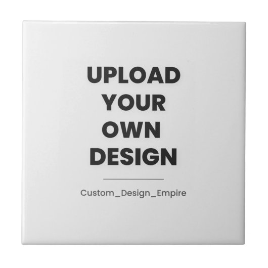 Upload Je Eigen Ontwerp Hier | Aangepaste Sjabloon Tegeltje (Voorkant)
