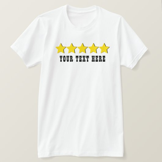 Upload uw aangepaste tekst 5 STAR Rating Funny T-shirt (Design voorkant)
