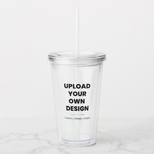Upload Your Own Design Here | Custom Template Acryl Drinkbeker (Voorkant)