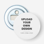 Upload Your Own Design Here | Custom Template Button Flesopener (Voorkant)