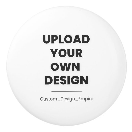 Upload Your Own Design Here | Custom Template Keramische Knop (Voorkant)
