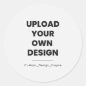 Upload Your Own Design Here | Custom Template Ronde Sticker (Voorkant)