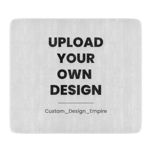 Upload Your Own Design Here | Custom Template Snijplank (Voorkant)