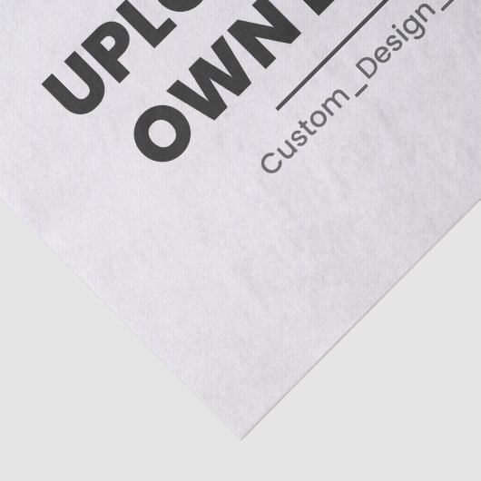 Upload Your Own Design Here | Custom Template Tissuepapier (Detail)