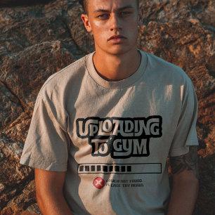 Uploaden naar gym mislukt - Grappige fitness humor T-shirt