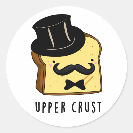 Upper Crust Funny Bread Pun Ronde Sticker (Voorkant)