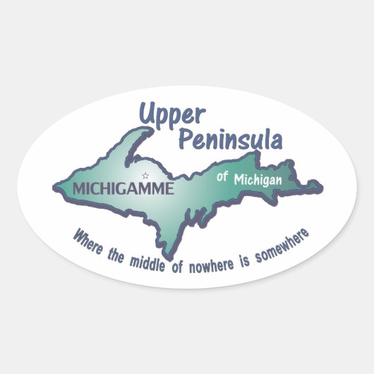 Upper Peninsula Michigamme midden in het niets Ovale Sticker (Voorkant)