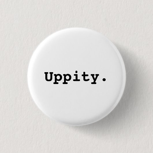 Uppity Button (Voorkant)
