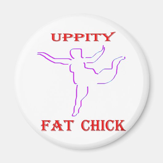 Uppity Fat Chick Magneet (Voorkant)
