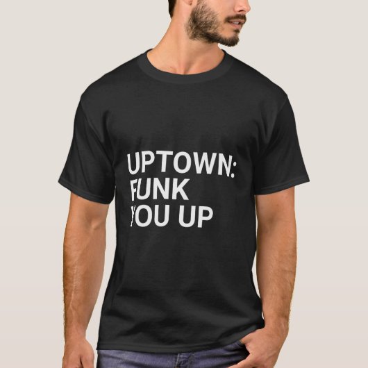 Uptown Funk You Up Chicago Buurt Pride Shir T-shirt (Voorkant)