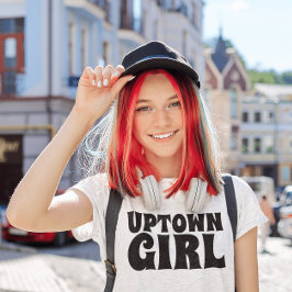 UPTOWN GIRL T-shirts