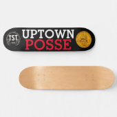 UPTOWN POSSE Skateboard (Horizontaal)