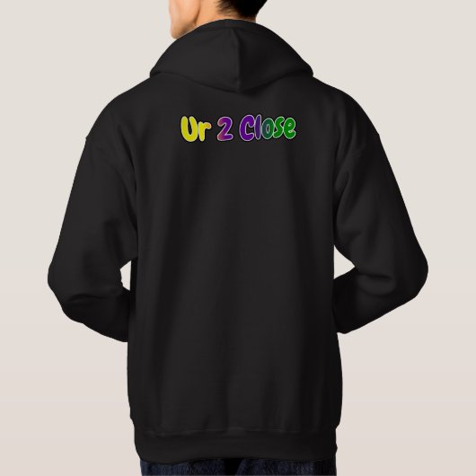 Ur 2 Close Mardi Gras Colors Hoodie (Achterkant)
