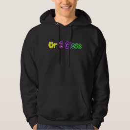 Ur 2 Close Mardi Gras Colors Hoodie