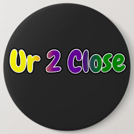 Ur 2 Close Mardi Gras Colors Ronde Button 6,0 Cm