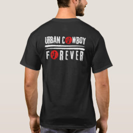 Urban Cowboy Forever T-shirt
