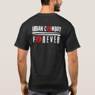 Urban Cowboy Forever T-shirt