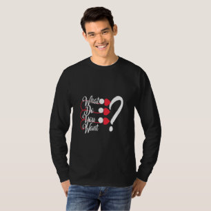Urban Style "Wat wil je?" Heren Lange Mouwen T-shirt