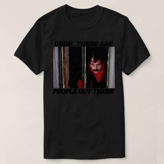 Urgh, er zijn daar mensen t-shirt (Design voorkant)
