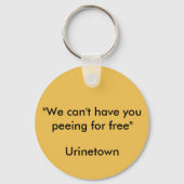 Urinetown Quote Sleutelhanger (Voorkant)