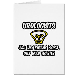 Urologen...gewone mensen, alleen slimmer