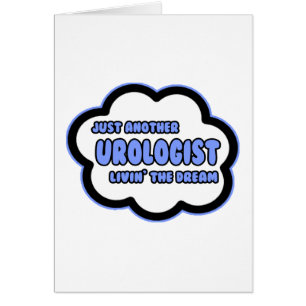 Uroloog.. Livin' The Dream