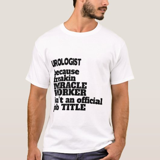 Uroloog T-Shirt Gift/Cadeau, grappige prijsopgave (Voorkant)