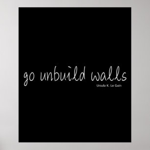 Ursula K Le Guin bouwt muren uit Poster