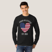 US Citizenship Decoration American New USA Citizen T-shirt (Voorkant volledig)