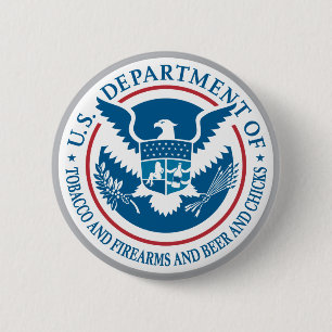 US Department of Tobacco and Firearms and Beer Ronde Button 5,7 Cm